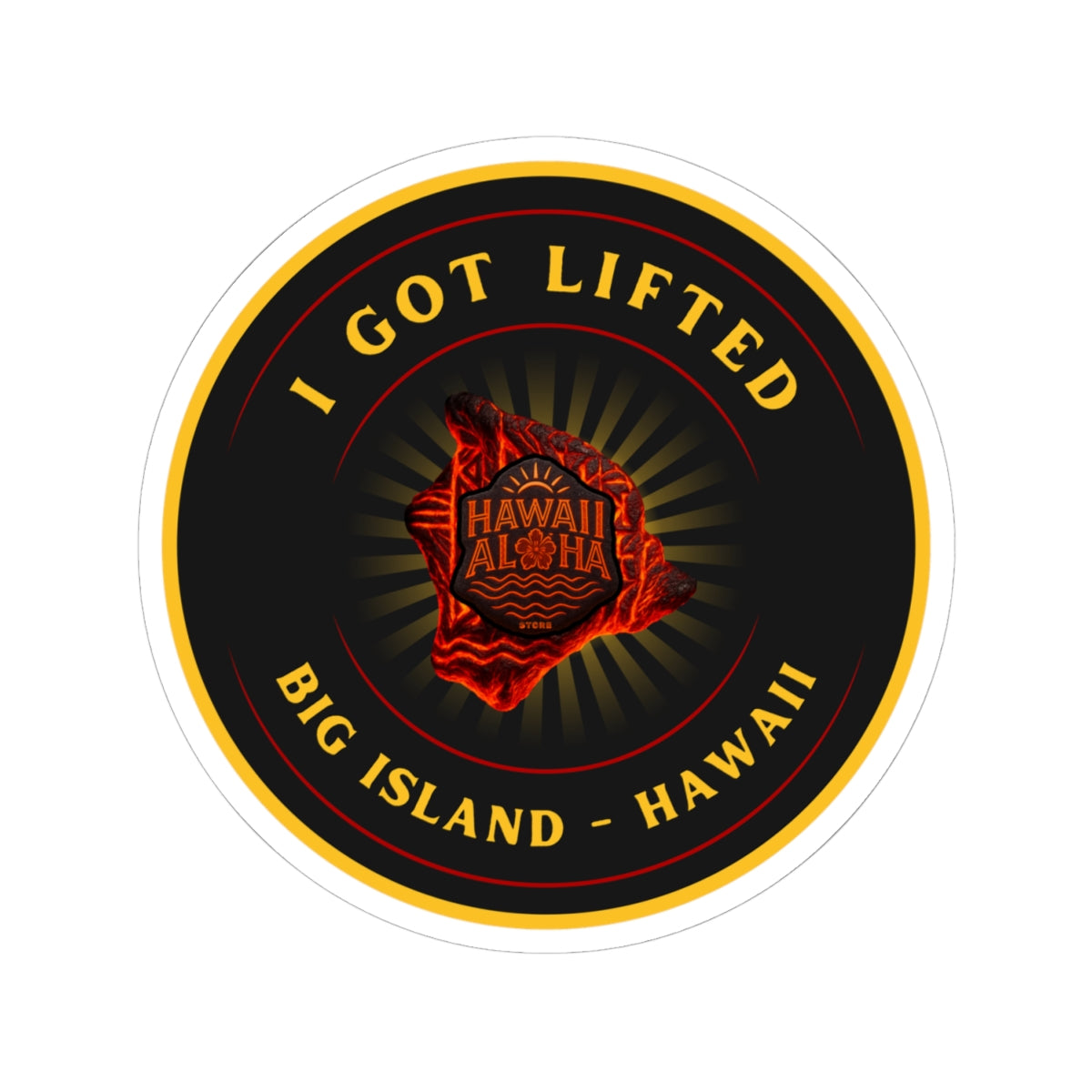 I Got Lifted Big Island Hawaii Sticker | Vinyl Decal